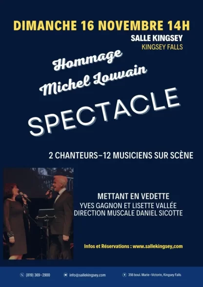 Deux (2) billets - Hommage à Michel Louvain - Salle Kingsey Théâtre des Grands Chênes<br><h5 style="color: rgb(255,0,0)">Billets envoyés par courriel</h5>