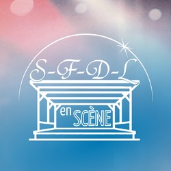 SFDL en scène